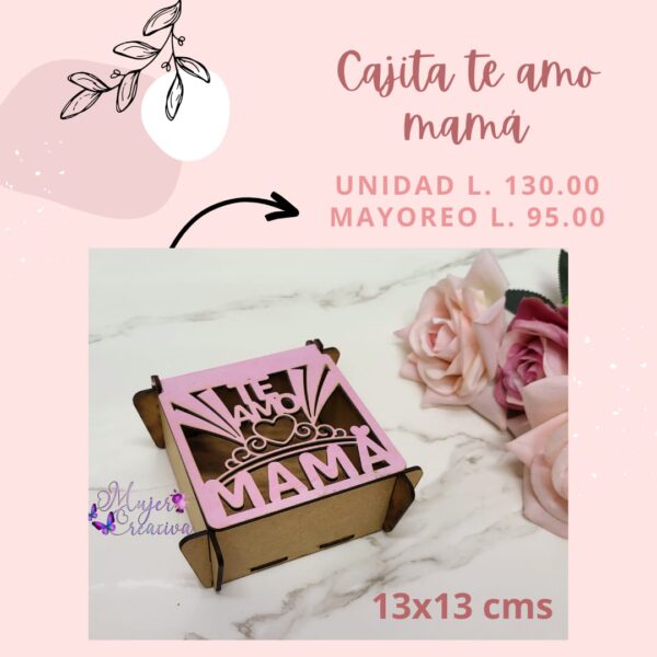 Cajita te amo mamá